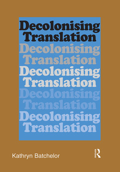 Couverture de l’ouvrage Decolonizing Translation