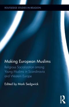 Couverture de l’ouvrage Making European Muslims