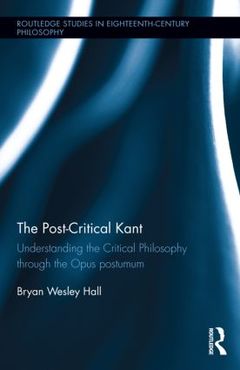 Couverture de l’ouvrage The Post-Critical Kant