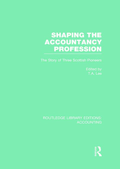 Couverture de l’ouvrage Shaping the Accountancy Profession (RLE Accounting)
