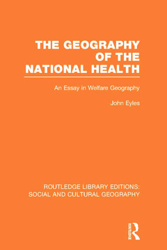 Couverture de l’ouvrage Geography of the National Health (RLE Social & Cultural Geography)
