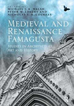 Couverture de l’ouvrage Medieval and Renaissance Famagusta
