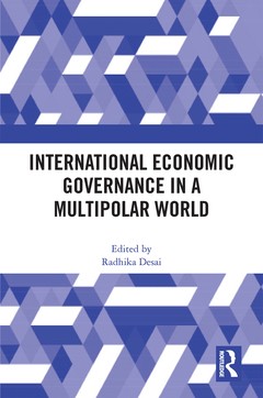 Couverture de l’ouvrage International Economic Governance in a Multipolar World