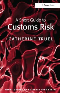 Couverture de l’ouvrage A Short Guide to Customs Risk