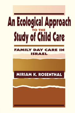 Couverture de l’ouvrage An Ecological Approach To the Study of Child Care