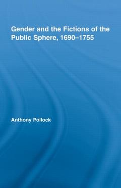 Couverture de l’ouvrage Gender and the Fictions of the Public Sphere, 1690-1755
