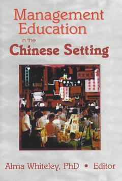 Couverture de l’ouvrage Management Education in the Chinese Setting