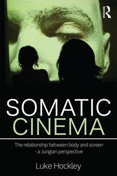 Couverture de l’ouvrage Somatic Cinema