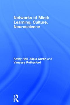 Couverture de l’ouvrage Networks of Mind: Learning, Culture, Neuroscience