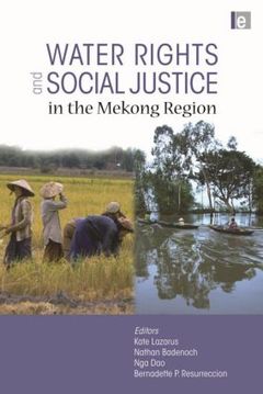 Couverture de l’ouvrage Water Rights and Social Justice in the Mekong Region