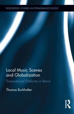 Cover of the book Local Music Scenes and Globalization