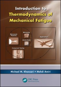 Couverture de l’ouvrage Introduction to Thermodynamics of Mechanical Fatigue