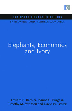 Couverture de l’ouvrage Elephants, Economics and Ivory