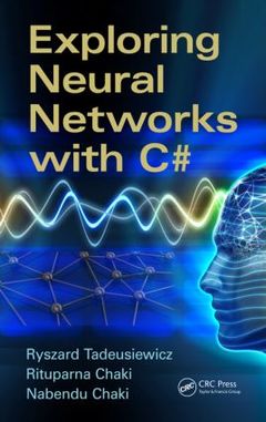 Couverture de l’ouvrage Exploring Neural Networks with C#