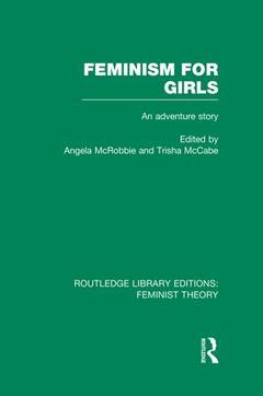 Couverture de l’ouvrage Feminism for Girls (RLE Feminist Theory)