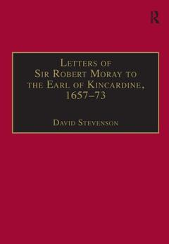 Cover of the book Letters of Sir Robert Moray to the Earl of Kincardine, 1657–73