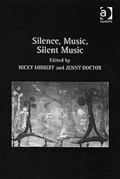 Cover of the book Silence, Music, Silent Music