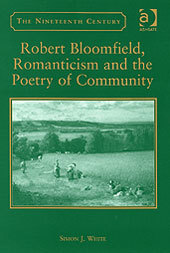 Couverture de l’ouvrage Robert Bloomfield, Romanticism and the Poetry of Community