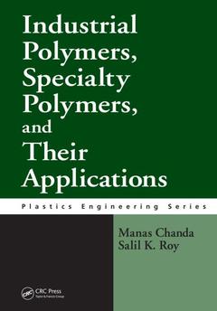 Couverture de l’ouvrage Industrial Polymers, Specialty Polymers, and Their Applications