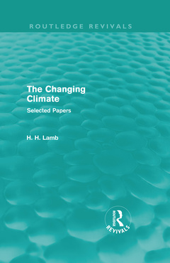 Couverture de l’ouvrage The Changing Climate (Routledge Revivals)
