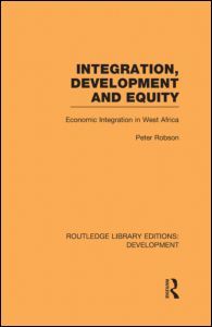 Couverture de l’ouvrage Integration, development and equity: economic integration in West Africa