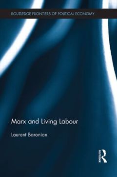 Couverture de l’ouvrage Marx and Living Labour
