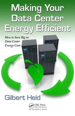 Couverture de l’ouvrage Making Your Data Center Energy Efficient