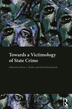 Couverture de l’ouvrage Towards a Victimology of State Crime