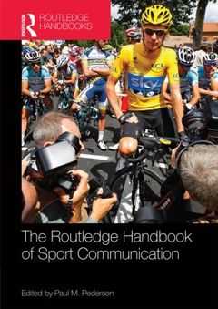 Cover of the book Routledge Handbook of Sport Communication