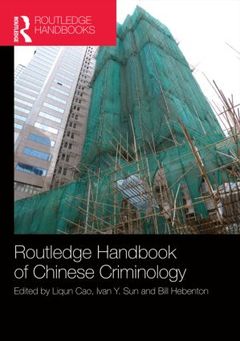 Couverture de l’ouvrage The Routledge Handbook of Chinese Criminology