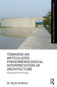 Couverture de l’ouvrage Towards an Articulated Phenomenological Interpretation of Architecture