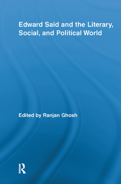 Couverture de l’ouvrage Edward Said and the Literary, Social, and Political World