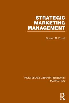 Couverture de l’ouvrage Strategic Marketing Management (RLE Marketing)