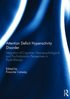 Couverture de l’ouvrage Attention Deficit Hyperactivity Disorder