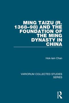 Couverture de l’ouvrage Ming Taizu (r. 1368–98) and the Foundation of the Ming Dynasty in China