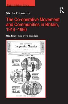 Couverture de l’ouvrage The Co-operative Movement and Communities in Britain, 1914-1960