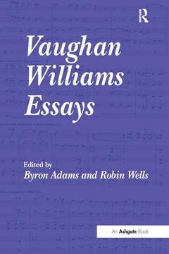 Couverture de l’ouvrage Vaughan Williams Essays