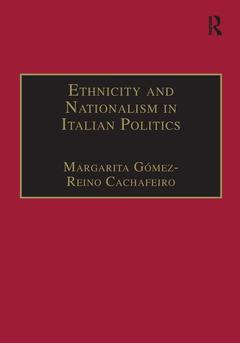 Couverture de l’ouvrage Ethnicity and Nationalism in Italian Politics