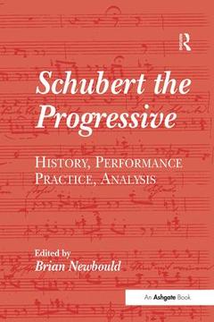 Couverture de l’ouvrage Schubert the Progressive