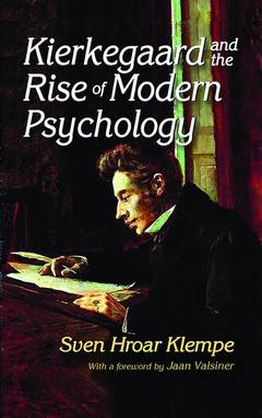 Couverture de l’ouvrage Kierkegaard and the Rise of Modern Psychology