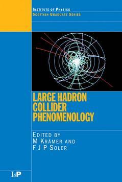 Couverture de l’ouvrage Large Hadron Collider Phenomenology
