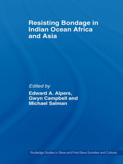 Cover of the book Resisting Bondage in Indian Ocean Africa and Asia