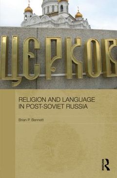 Couverture de l’ouvrage Religion and Language in Post-Soviet Russia
