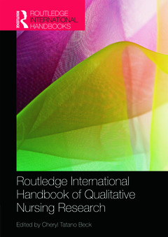 Couverture de l’ouvrage Routledge International Handbook of Qualitative Nursing Research