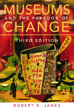 Cover of the book Museums and the Paradox of Change