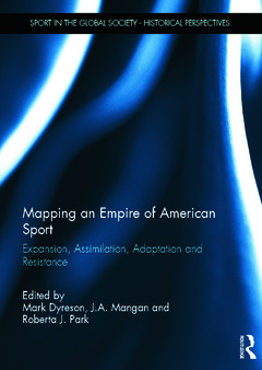 Couverture de l’ouvrage Mapping an Empire of American Sport