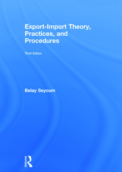 Couverture de l’ouvrage Export-Import Theory, Practices, and Procedures