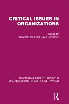 Cover of the book Critical Issues in Organizations (RLE: Organizations)
