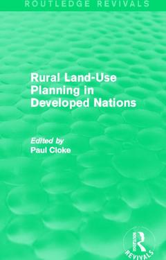 Couverture de l’ouvrage Rural Land-Use Planning in Developed Nations (Routledge Revivals)