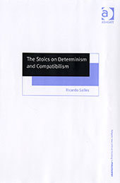 Couverture de l’ouvrage The Stoics on Determinism and Compatibilism